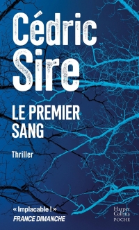 Le Premier Sang: Par l'auteur de 