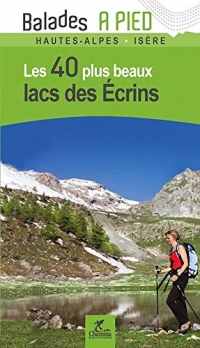 Lacs des Ecrins les 40 plus beaux