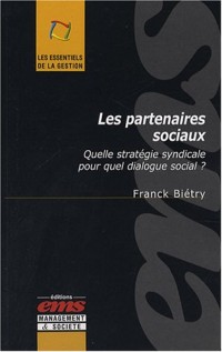 Les Partenaires - Quelle stratégie syndicale pour quel dialogue social ?