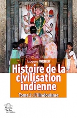 L'Hindouisme: Histoire de la civilisation indienne vol. II