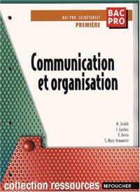 Communication et organisation, 1ère Bac Pro Secrétariat