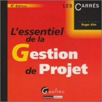 L'essentiel de la Gestion de Projet