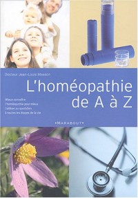 L'homéopathie de A à Z