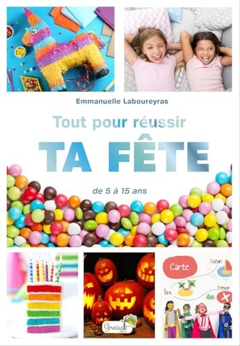 Tout pour réussir ta fête
