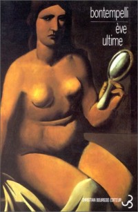 Eve ultime : Suivi de Ma vie, mort et miracles