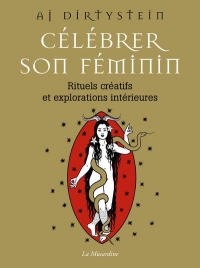 Célébrer son féminin