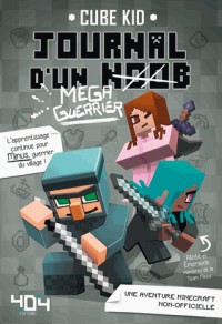 Journal d'un noob (méga guerrier) tome 3 - Minecraft (3)