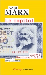 Le Capital: Livre I, sections I à IV [Poche]