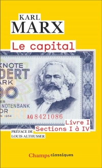 Le Capital: Livre I, sections I à IV