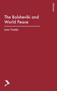 The Bolsheviki and World Peace