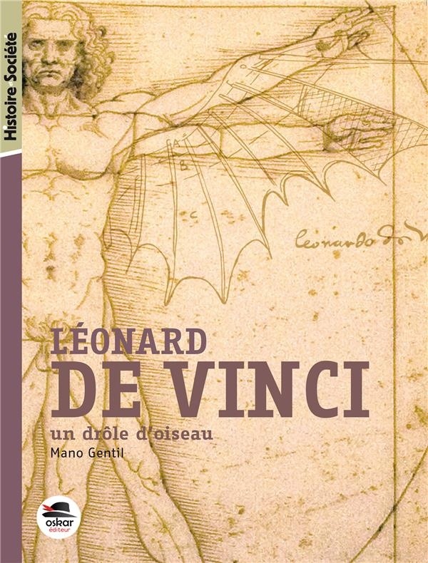 Léonard de Vinci : Un drôle d'oiseau