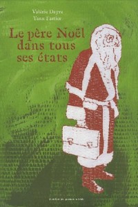 Le père Noël dans tous ses états