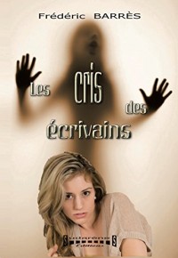 Les cris des écrivains