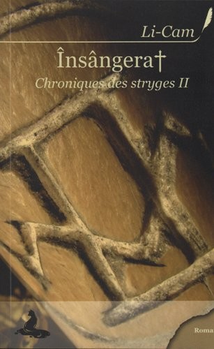 Insangerat Chroniques desstyges 2