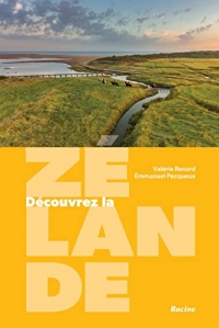 Découvrez la Zélande: Naturelle, paisible et dépaysante