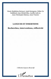 Langues et insertions : Recherches, interventions, réflexivité