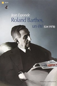 Roland Barthes, un été (Urt 1978)