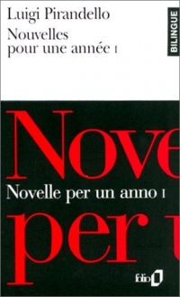 Nouvelles pour une anné, novelle per un anno, tome 1 (édition bilingue français/italien)