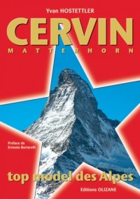 Cervin Matterhorn : Top model des Alpes