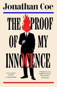 The Proof of My Innocence: From the bestselling author of BOURNVILLE and MIDDLE ENGLAND