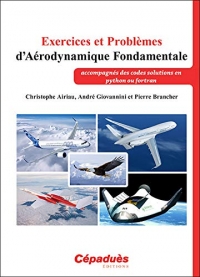 Exercices et Problèmes d'Aérodynamique Fondamentale (accompagnés des codes solutions en python ou fortran)