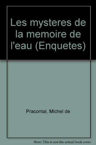 Les mystères de la mémoire de l'eau