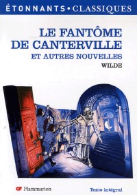 Le fantôme de Canterville et autres nouvelles