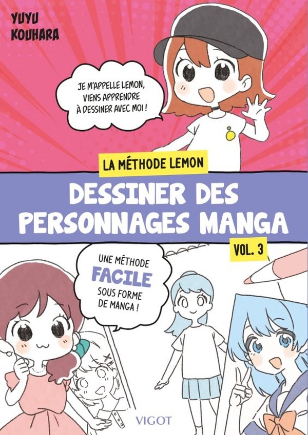 Dessiner des personnages manga : La méthode Lemon - Vol. 3