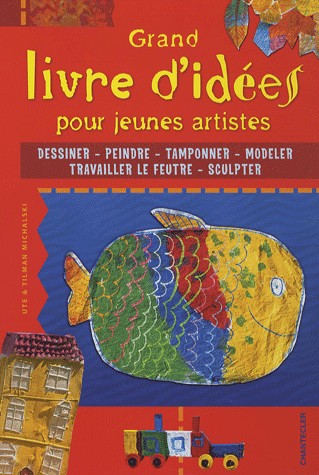 Grand livre d'idées pour jeunes artistes