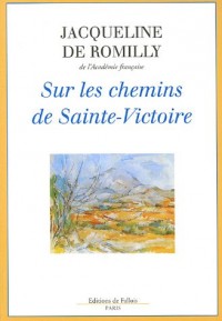 Sur les chemins de Sainte-Victoire