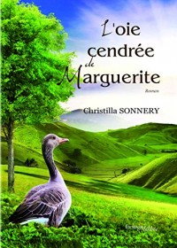 L'oie cendrée de Marguerite