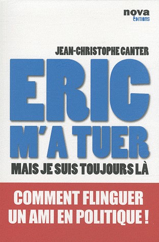 Eric m'a tuer : Mais je suis toujours là