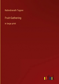 Fruit-Gathering: in large print