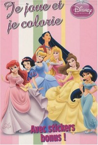 Je joue et je colorie avec Disney princesse