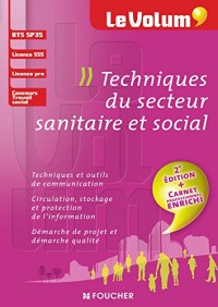 Techniques du secteur sanitaire et social - Le Volum' - SP3S - 2e édition