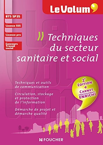 Techniques du secteur sanitaire et social - Le Volum' - SP3S - 2e édition