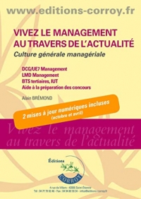 Vivez le management au travers de l'actualité: Culture générale managériale