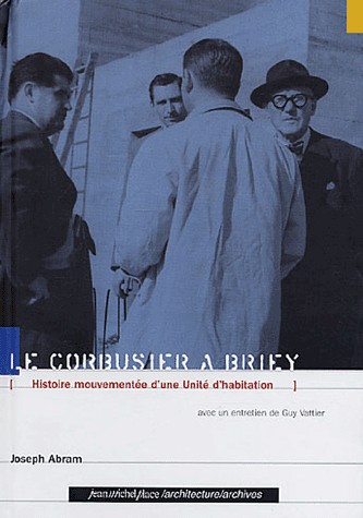 Le Corbusier à Briey : Histoire mouvementée d'une Unité d'habitation