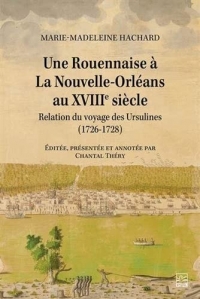 Une rouennaise a la nouvelle-orleans au xviii siecle