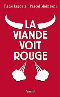 La viande voit rouge