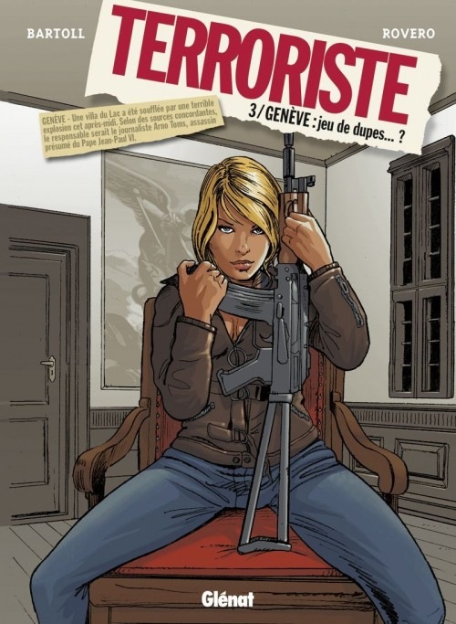 Terroriste - Tome 03: Genève : Jeu de dupes.?