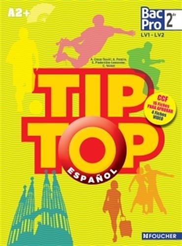 TIP TOP ESPAGNOL Seconde Bac Pro