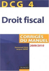 DCG 4 Droit fiscal : Corrigés du manuel