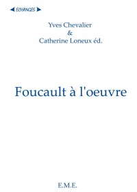 Foucault a l'oeuvre