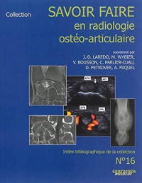 Savoir-faire en radiologie ostéo-articulaire