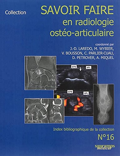 Savoir-faire en radiologie ostéo-articulaire