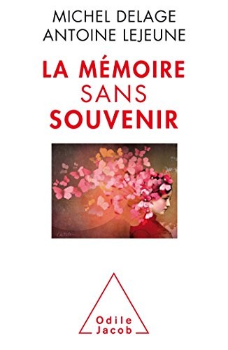 La Mémoire sans souvenir