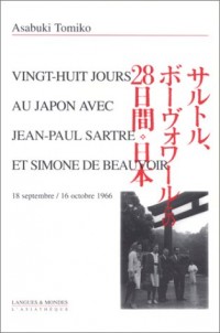 Vingt-huit jours au Japon avec Jean-Paul Sartre et Simone de Beauvoir. Beauvoir et les femmes japonaises : 18 septembre - 16 octobre 1966