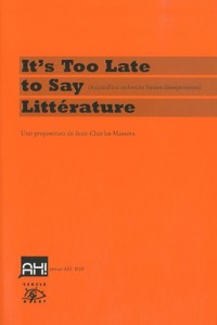 It's too late to say litterature (livre + DVD)