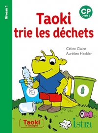 Taoki trie les déchets Niveau 1 - Album - Edition 2021